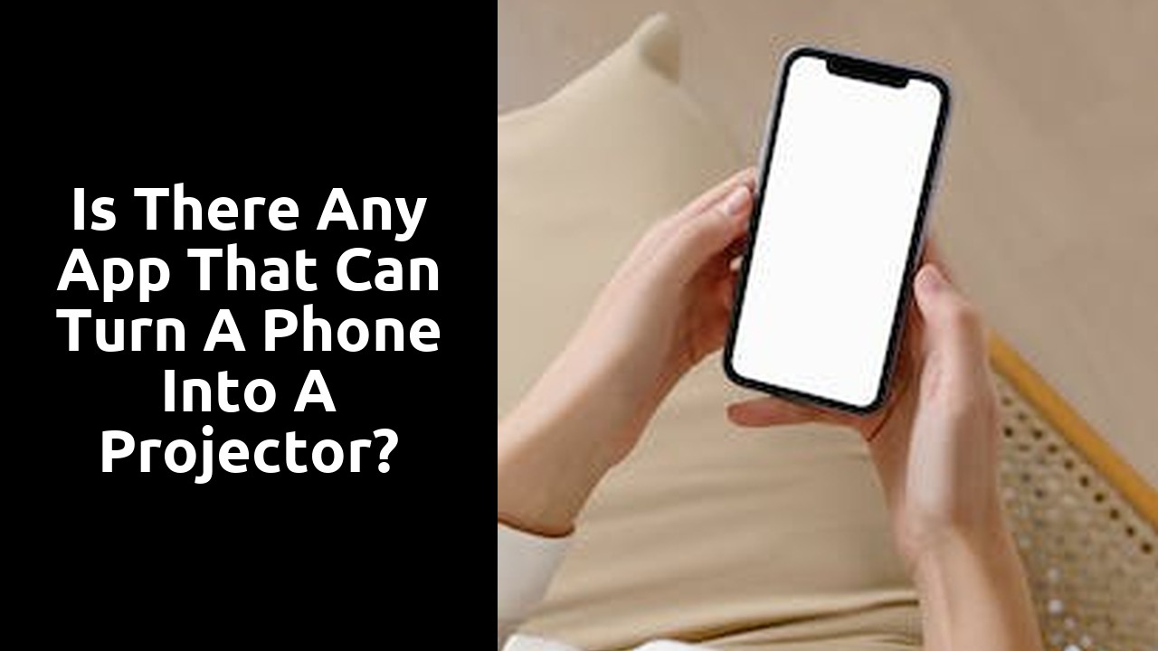 Is there any app that can turn a phone into a projector?