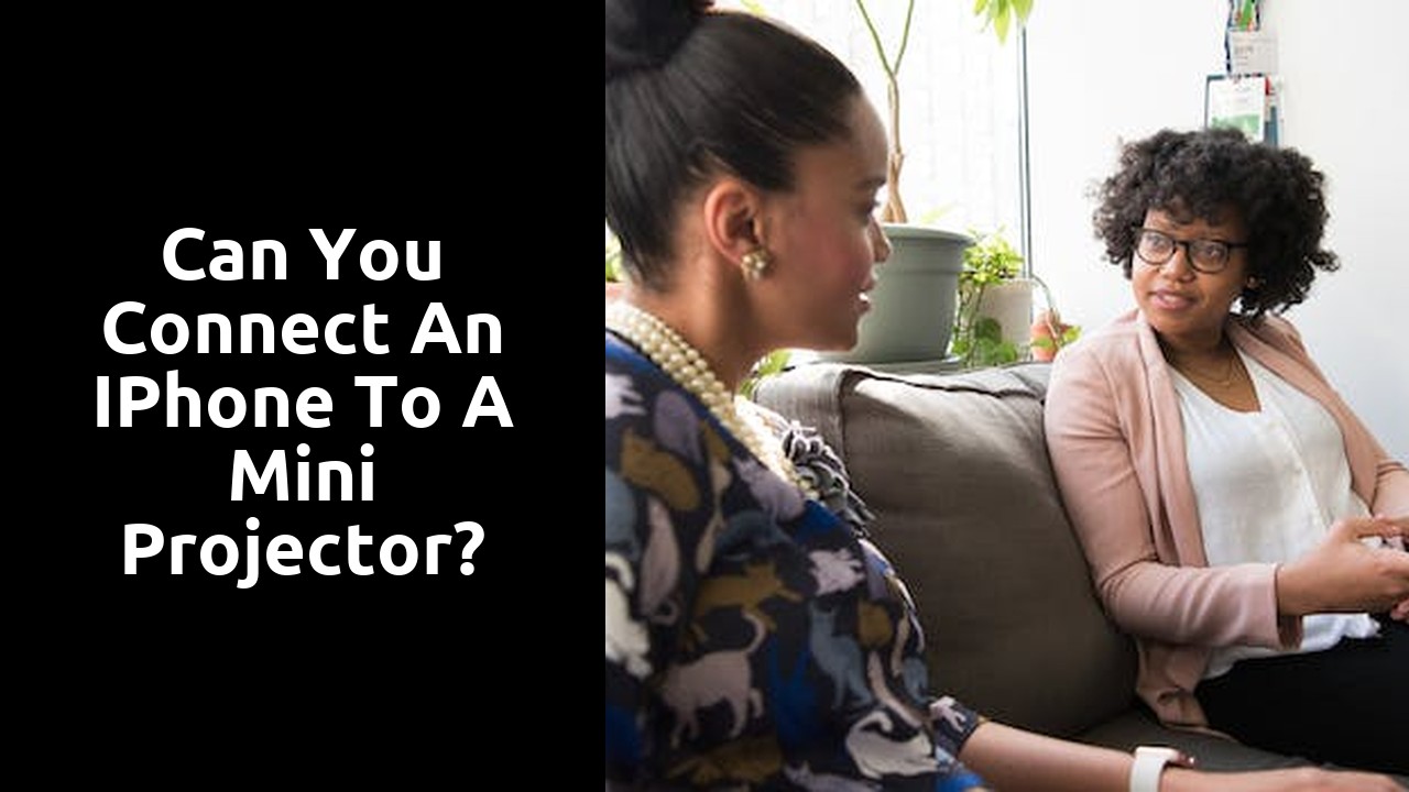 Can you connect an iPhone to a mini projector?