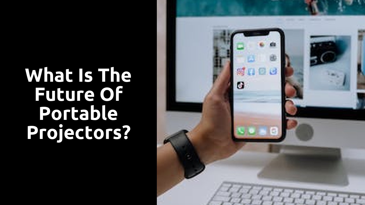 What is the future of portable projectors?
